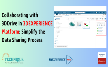 Collaborating with 3DDrive in 3DEXPERIENCE Platform: Simplify the Data Sharing Process