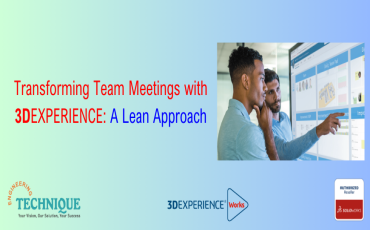 Transforming Team Meetings with 3DEXPERIENCE: A Lean Approach