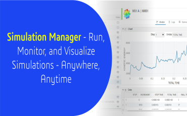 Simulation Manager - Run, Monitor, and Visualize Simulations - Anywhere, Anytime with 3DEXPERERIENCE Platform