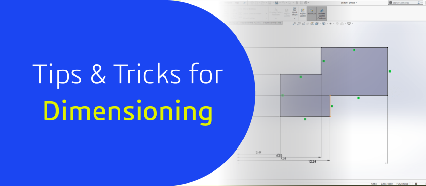 Tips & Tricks for Dimensioning