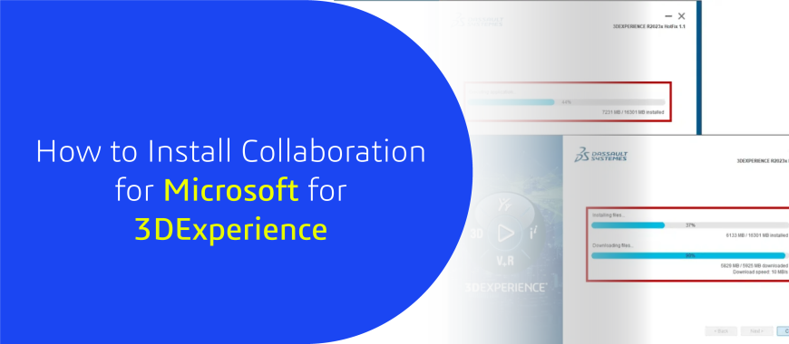 How to Install Collaboration for Microsoft for 3DExperience